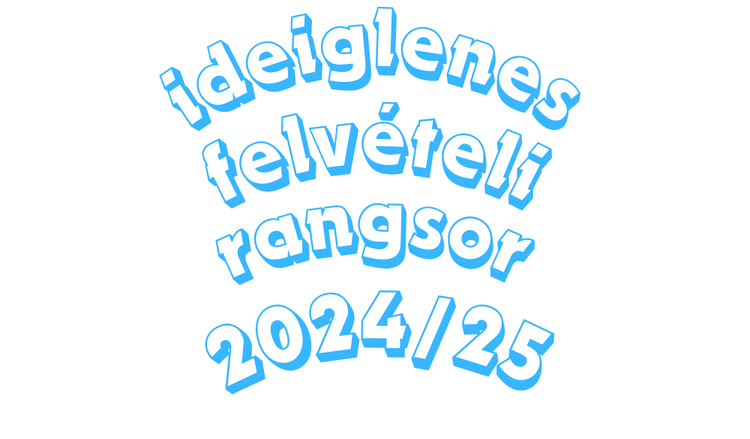 Ideiglenes rangsor 2024/25-ös tanévre