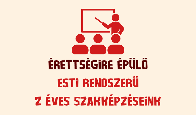 Érettségire épülő, esti rendszerű, 2 éves szakképzéseink